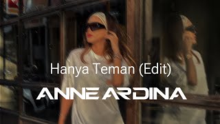 Download lagu Hanya Teman - Anne Ardina (Edit) mp3