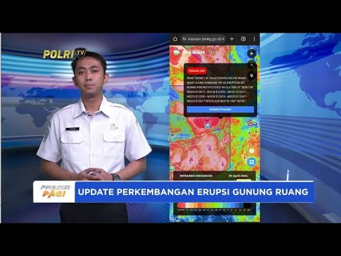 UPDATE PERKEMBANGAN ERUPSI GUNUNG RUANG