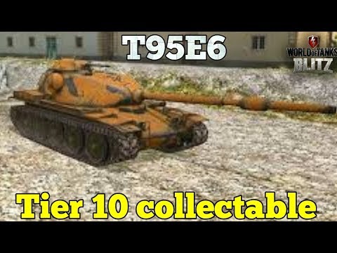 Wotb: T95E6 | Tier 10 collectable