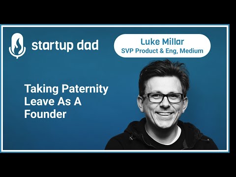 Luke Millar (father of 5, SVP Product & Engineering at Medium)