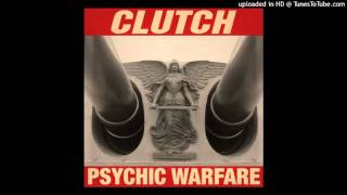 Clutch - X-Ray Visions [HQ]