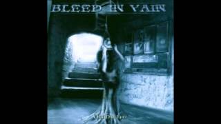 BLEED IN VAIN - One Day Left [Full Album]