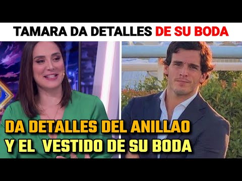 🔴 TAMARA FALCÓ da todos los DETALLES de su ANILLO de PEDIDA y del VESTIDO de NOVIA