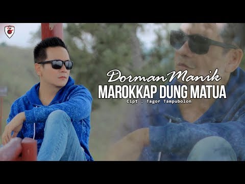 Dorman Manik - Marrokkap Dung Matua ( Official Video )