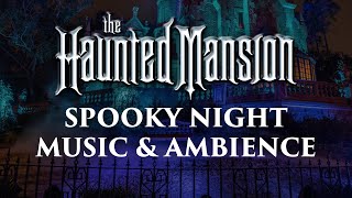 Haunted Mansion Music &amp; Ambience | 🎃👻💀 Spooky Sounds and Halloween Themed Music