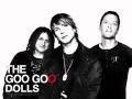Goo Goo Dolls -- What do you need?