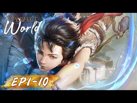 PT-BR | Perfect World | Episódio 01-10 completo | WeTV