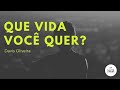 QUE VIDA VOCÊ QUER Davis Oliveira
