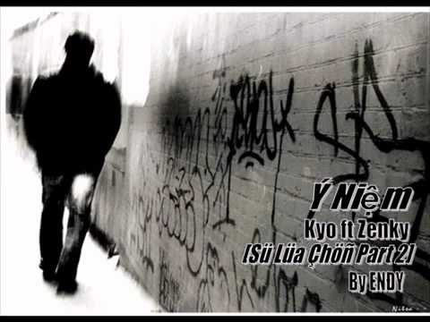 Ý Niệm - Kyo Ft. Zenky Rap Việt