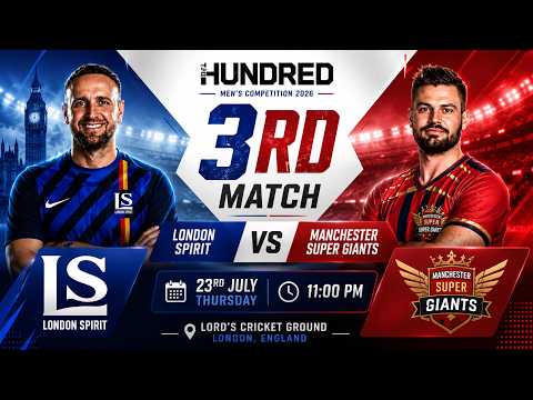 The Hundred 2026: LDN vs MSG 3rd Match Prediction, WHO WILL WIN? London Spirit vs Manchester Super Giants