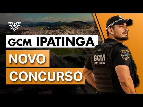 Concurso GCM IPATINGA MG I Novo Concurso