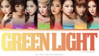 Girls’ Generation (소녀시대) Green Light Color Coded Lyrics (Han/Rom/Eng)