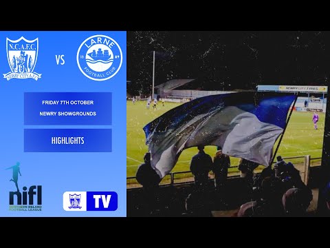Newry City AFC v Larne FC highlights 07/10/2022