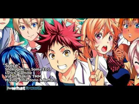 [TYER] English Shokugeki no Soma ED1 - Spice [feat. Saki & TMM]