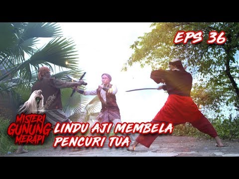 Lindu Aji Membela Pencuri Tua yang Dikeroyok Warga  - Misteri Gunung Merapi Eps 36