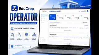 EduCrop Operator Dashboard Guide | Complete Operator Portal Tutorial