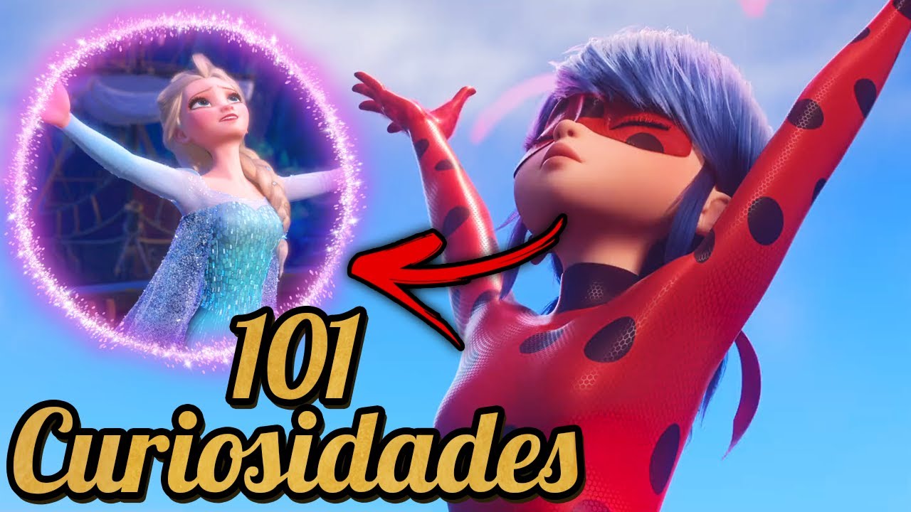 101 CURIOSIDADES SOBRE O FILME DE MIRACULOUS!
