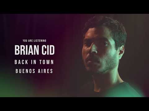 Brian Cid - Back In Town - Live in Buenos Aires  - HD Remastered