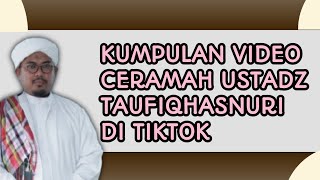 Download lagu A collection of Ustadz Taufiq Hansuri's video lectures on TikTok. mp3 Download lagu A collection of Ustadz Taufiq Hansuri's video lectures on TikTok. mp3
