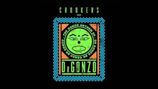 Crookers Presents: Dr Gonzo - Dushi
