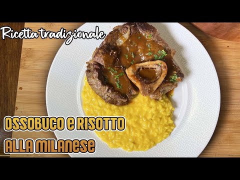 Ossobuco alla MILANESE e RISOTTO GIALLO *ricetta tradizionale*