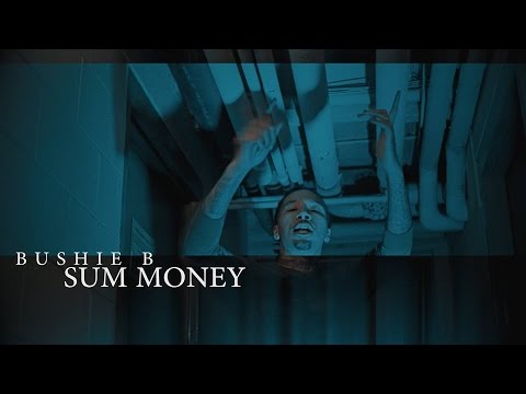 Bushie B - Sum Money ( Coming Soon )