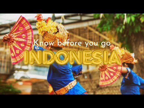 Things you must know before you visit Indonesia
