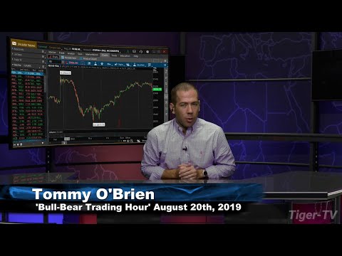 August 20th 2019, Bull-Bear Trading Hour on TFNN