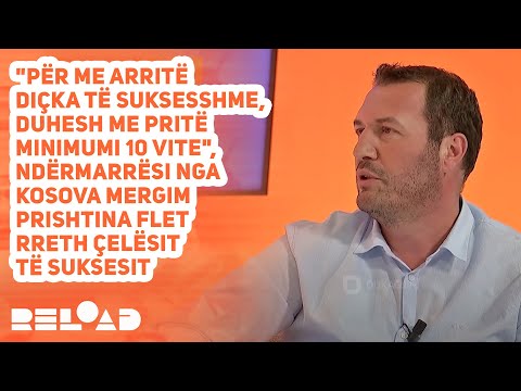 Mergim Prishtina: "Për me arritë diçka të suksesshme, duhesh me pritë minimumi 10 vite"