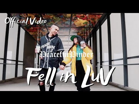 PeacefulPinder - Fell In LuV (Official Music Video)