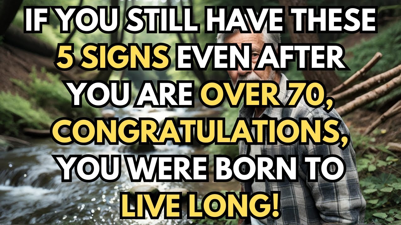 If you have these 5 signs even after turning 70, congratulations—you were born to live a long life!