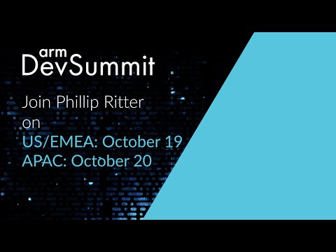 Meet the Arm DevSummit Speakers: Phillip Ritter, TeamRitter LLC