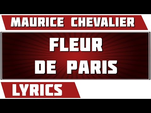 Fleur De Paris -  Maurice Chevalier - paroles