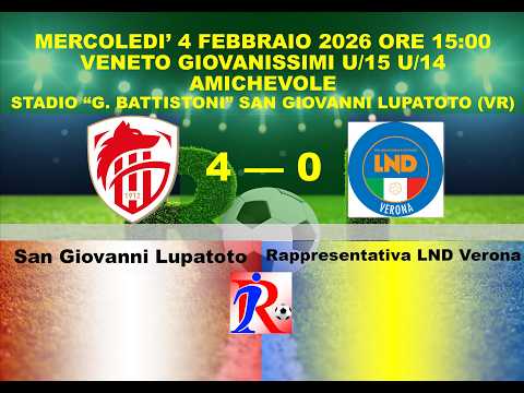 2026/02/04 🔴San Giovanni Lupatoto (U/15) - 🔵Rappresentativa LND Verona (U/14) (amichevole)