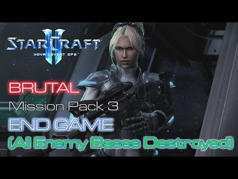 Starcraft II: Nova Covert Ops - Brutal - Mission Pack 3 - Mission 9: End Game B (All Destroyed)