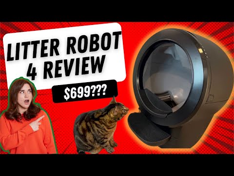 Litter Robot 4 Review: $699 FOR THIS? I Tried For 6 MONTHS And These Are My Findings