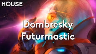 Dombresky - Futurmastic video