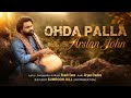 Ohda Palla Ll Arslan John Ll New Masihi Geet Ll 2025 Ll Official Video