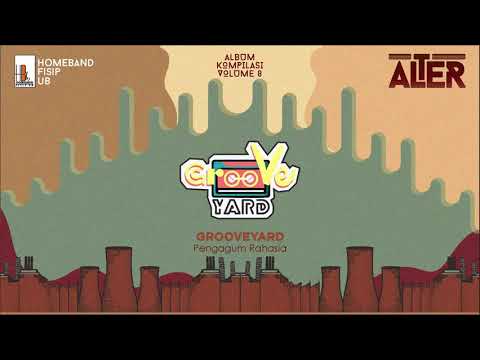 GROOVEYARD - Pengagum Rahasia