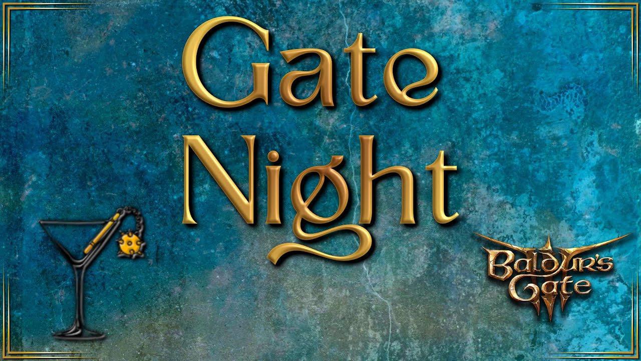 Gate Night #1