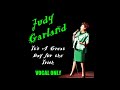 Judy Garland - "It's a Great Day For the Irish" (VOCAL ONLY)