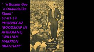 &quot;´n Basuin Gee ´n Onduidelike Klank&quot;  63-01-14 (BOODSKAP IN AFRIKAANS)