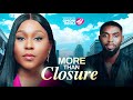 MORE THAN CLOSURE Nigerian Movies 2025 Latest Full Movies