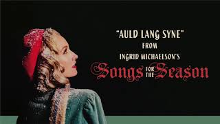 Ingrid Michaelson - &quot;Auld Lang Syne&quot; (Official Audio)