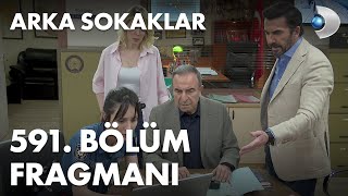 Arka Sokaklar 591 Bölüm Fragmanı