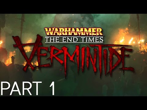 Warhammer The End Times Vermintide Gameplay Walkthrough Part 1 Horn Of Magnus