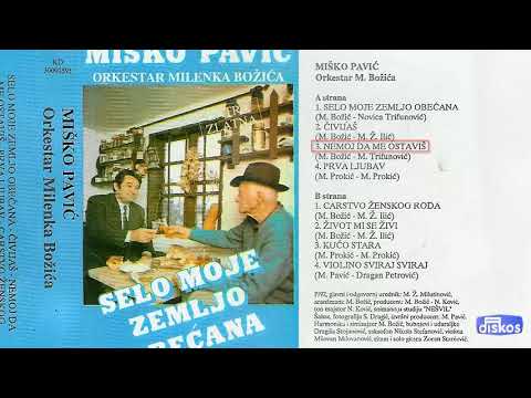 Misko Pavic - Selo moje selo obecana - (Audio 1992) - CEO ALBUM