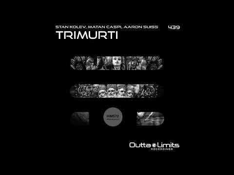 Stan Kolev, Matan Caspi, Aaron Suiss _ Trimurti (Original Mix)