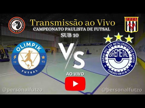 Campeonato Paulista de Futsal - Sub 10 - Olimpik X Gremetal