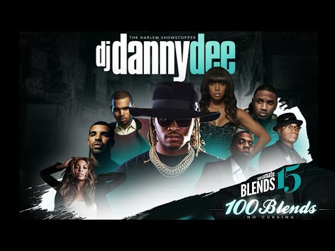 DJ DANNY DEE ULTIMATE BLENDS PT. 15 (100 Blends)